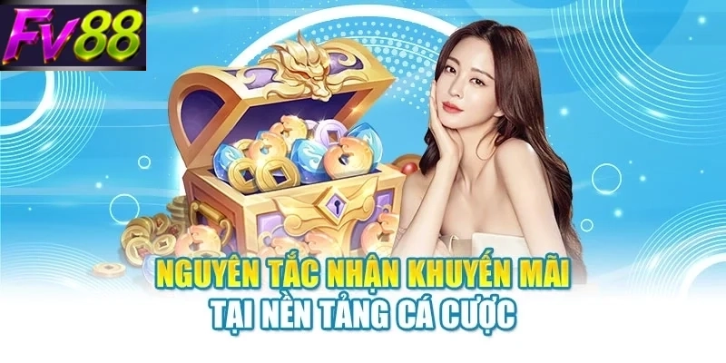 nguyen tac nhan khuyen mai tai nen tang ca cuoc Nguyên tắc nhận khuyến mãi tại nền tảng cá cược