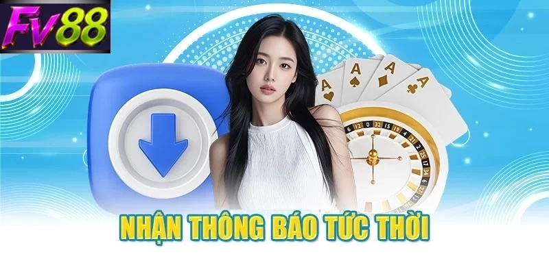 Nhận thông báo tức thời